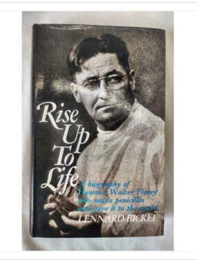 Rise Up To Life Biography Howard Walter Florey Penicillin Angus 1st 1972 HC